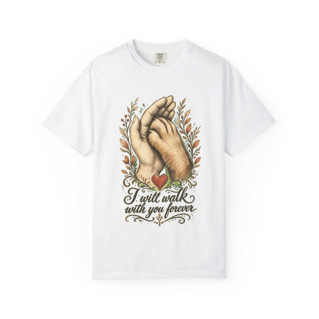 T-Shirt — "I Will Walk With You Forever" Hand-in-Paw Memorial Design