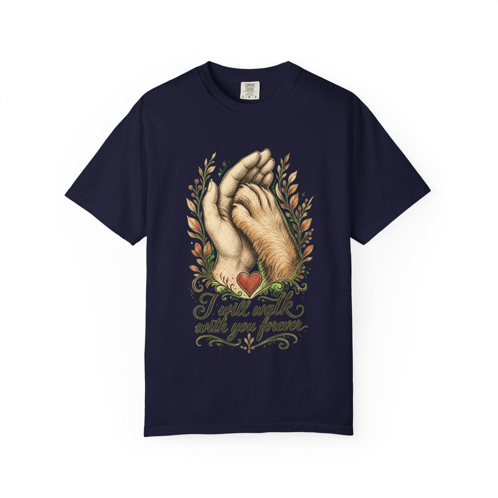 T-Shirt — "I Will Walk With You Forever" Hand-in-Paw Memorial Design