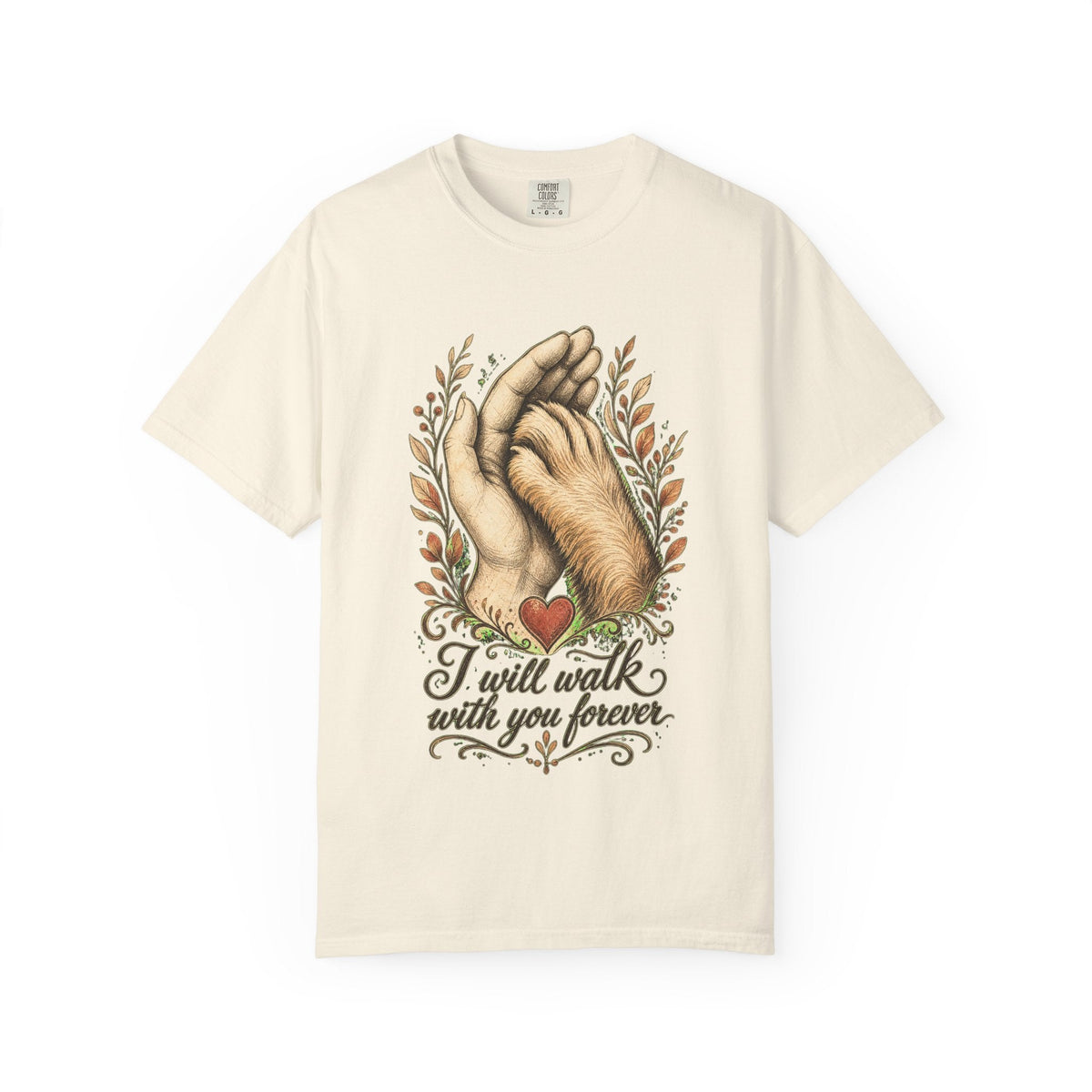 T-Shirt — "I Will Walk With You Forever" Hand-in-Paw Memorial Design
