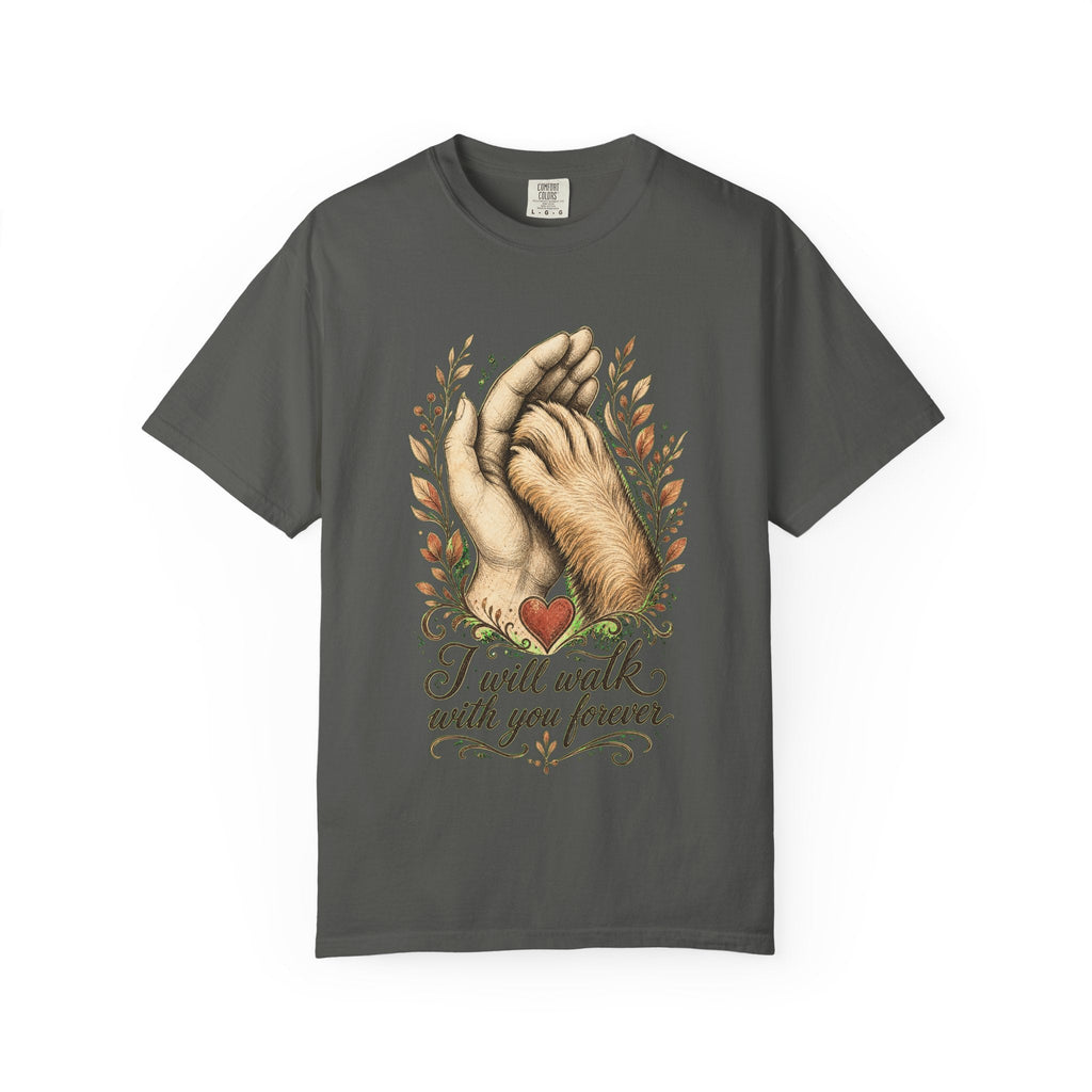 T-Shirt — "I Will Walk With You Forever" Hand-in-Paw Memorial Design